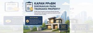 Kapan PPnBM Dikenakan pada Transaksi Properti